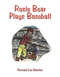 Rosie Bear Plays Baseball - Paperback