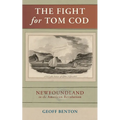 The Fight for Tom Cod: Newfoundland in the American Revolution - Paperback