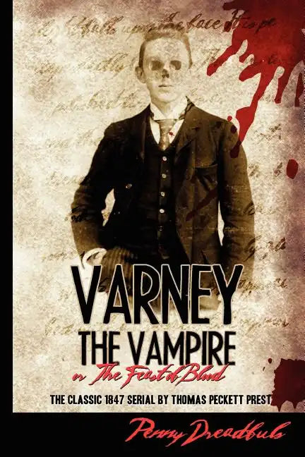 Varney The Vampire: Or "The Feast Of Blood" - Paperback