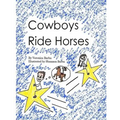 Cowboys Ride Horses - Paperback