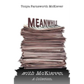Meanwhile with McKiever: A Collection - Paperback
