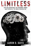Limitless: You Can Experience the Freedom, Power and Potential You Were Created For - Paperback