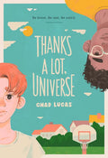 Thanks a Lot, Universe - Hardcover