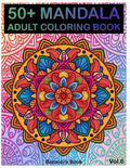 50+ Mandala: Adult Coloring Book 50 Mandala Images Stress Management Coloring Book For Relaxation, Meditation, Happiness and Relief - Paperback