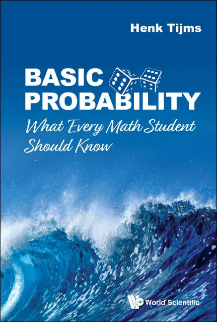 Basic Probability: What Every Math Student Should Know - Hardcover