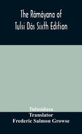 The Rámáyana of Tulsi Dás Sixth Edition - Hardcover