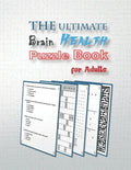 The Ultimate Brain Health Puzzle Book for Adults: word search, sudoku hard, Trivia, Kakuro, and mazes 8,5"x11" 106 pages - Paperback