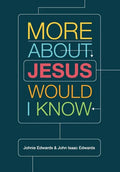 More about Jesus Would I Know - Paperback