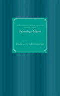 Becoming a Master: Book 2: Synchronization - Paperback