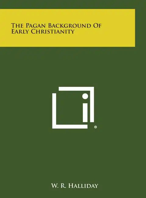 The Pagan Background of Early Christianity - Hardcover