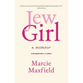 JewGirl: A Memoir on Being and Belonging - Paperback
