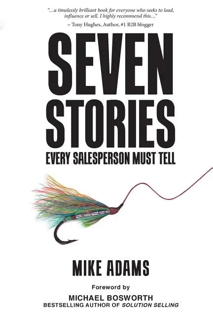 Seven Stories Every Salesperson Must Tell - Paperback