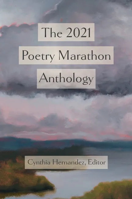 The 2021 Poetry Marathon Anthology - Paperback