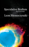 Speculative Realism: An Epitome - Paperback