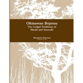 Okinawan Bojutsu: The Cudgel Traditions of Shushi and Sueyoshi - Paperback