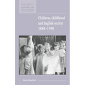 Children, Childhood and English Society, 1880 1990 - Hardcover
