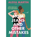 Mom Jeans and Other Mistakes - Paperback