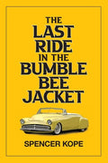 Last Ride in the Bumblebee Jacket - Paperback