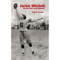 Jackie Mitchell: The Girl Who Loved Baseball - Hardcover