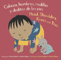 Cabeza, Hombros, Rodillas y Deditos de los Pies/Head, Shoulders, Knees And Toes - Board Book