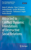 Attracted to Conflict: Dynamic Foundations of Destructive Social Relations - Hardcover