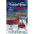 A Crooked Arrow Christmas: A Military Sweet Cowboy Romance in Big Sky Country - Paperback