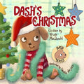 Dash's Christmas: A Dog's Tale About the Magic of Christmas - Paperback