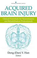 Acquired Brain Injury: Clinical Essentials for Neurotrauma and Rehabilitation Professionals - Paperback