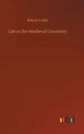 Life in the Medieval University - Hardcover