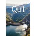 Quit: How to Stop Family Strife for Good - Paperback