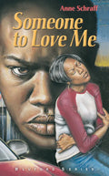 Someone to Love Me: #4 - Library Binding