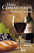 Holy Communion: The Blessing That Heals - Paperback