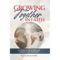 Growing Together in Faith: A Year of Prayer for Christian Couples - Paperback