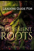 Leaders Guide For Retirement Roots - Paperback