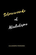 Sobreviviendo al Alcoholismo - Paperback
