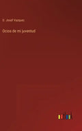 Ocios de mi juventud - Hardcover