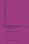 Code of Federal Regulations, Title 14, Aeronautics and Space, Parts 1-59, 2020 - Paperback