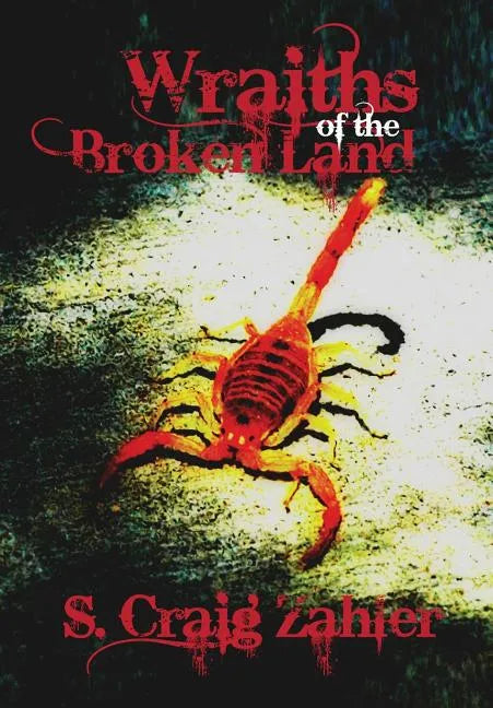 Wraiths of the Broken Land - Hardcover