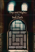 Day and Night on the Sufi Path - Paperback