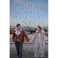 Bride for the Rancher's Son - Paperback