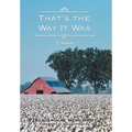 That's the Way It Was: A Memoir - Hardcover