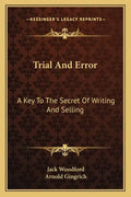 Trial and Error: A Key to the Secret of Writing and Selling - Paperback