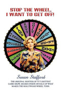 Stop the Wheel, I Want to Get Off! - Paperback