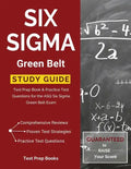 Six Sigma Green Belt Study Guide: Test Prep Book & Practice Test Questions for the ASQ Six Sigma Green Belt Exam - Paperback