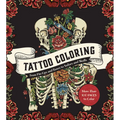 Tattoo Coloring: From Pin-Ups and Roses to Sailors and Skulls - More Than 100 Pages to Color - Paperback