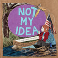 Not My Idea: A Book about Whiteness - Paperback