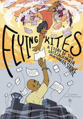Flying Kites: A Story of the 2013 California Prison Hunger Strike - Hardcover
