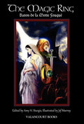 The Magic Ring: Deluxe Illustrated Edition - Hardcover
