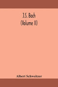J.S. Bach (Volume II) - Paperback