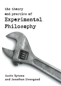 The Theory and Practice of Experimental Philosophy - Paperback